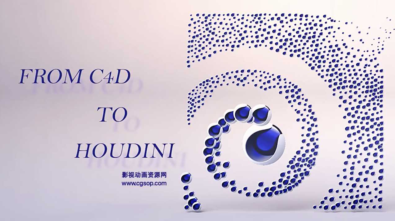 视频教程-使用Houdini模拟创建C4D几何运动图形特效 HS-114: From C4D to Houdini